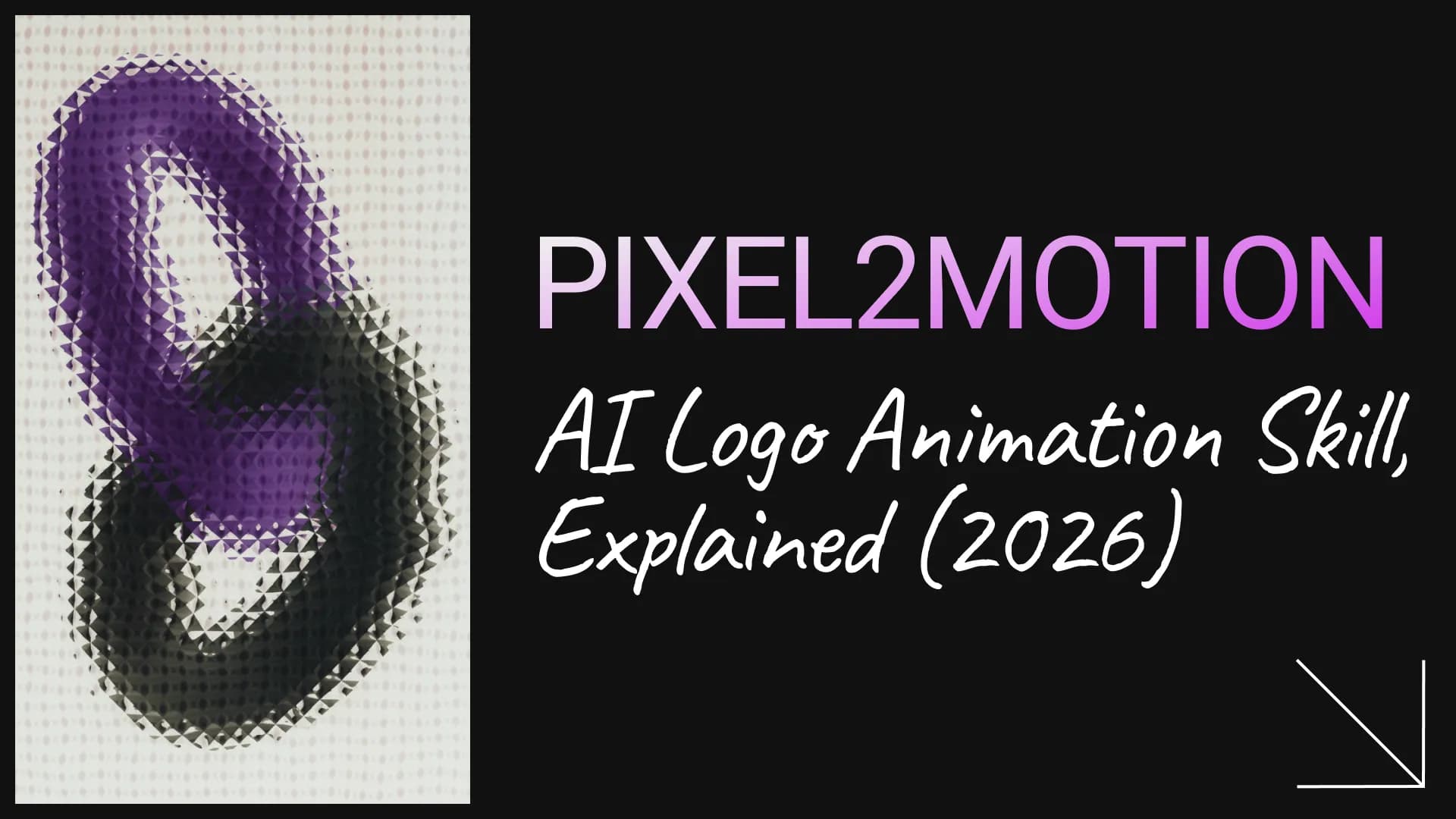 Pixel2Motion: AI Logo Animation Skill, Explained (2026)