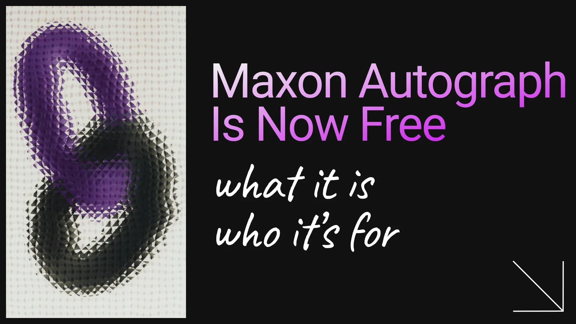 Maxon Autograph Is Now Free: What It Is, Who It's For (2026)