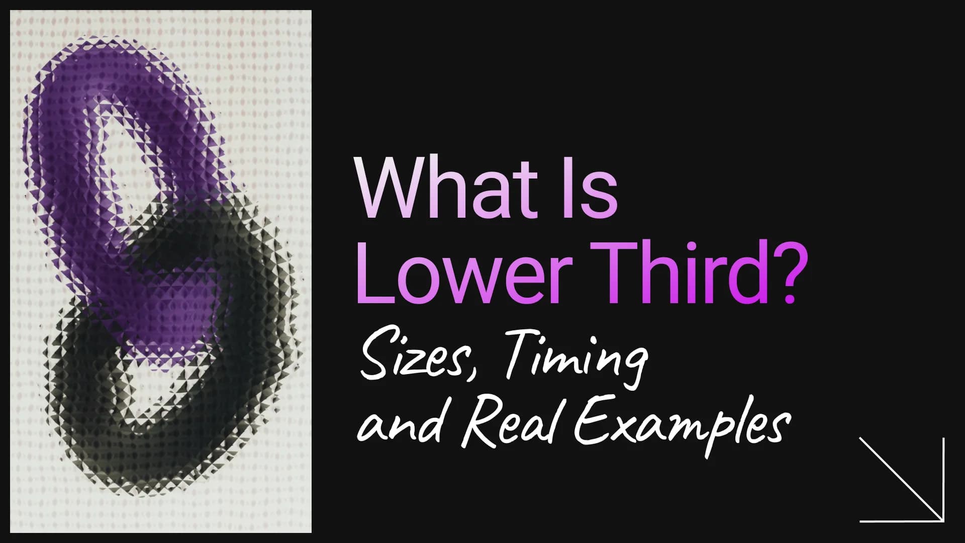 What Is a Lower Third? Sizes, Timing, and Real Examples