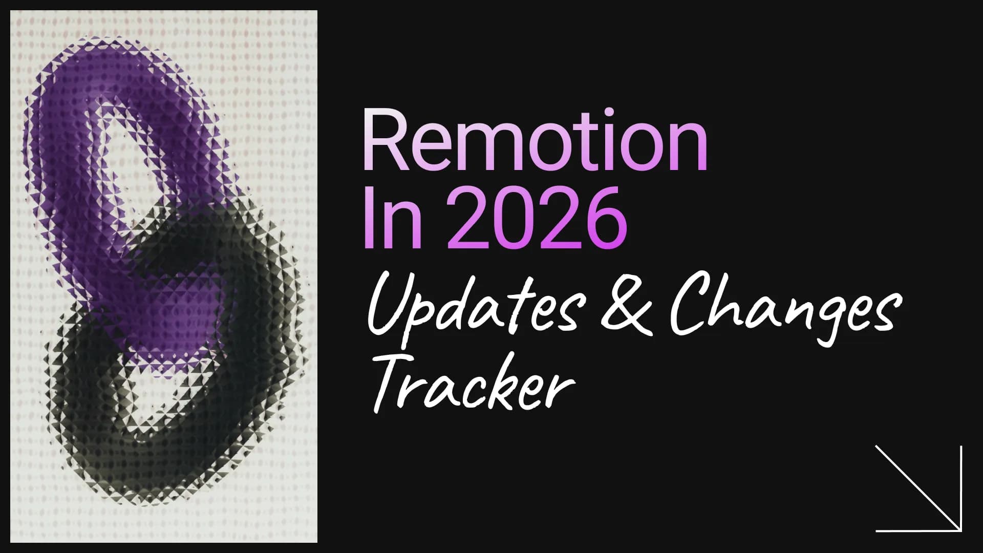 Remotion in 2026: What's New (Updates & Changes Tracker)