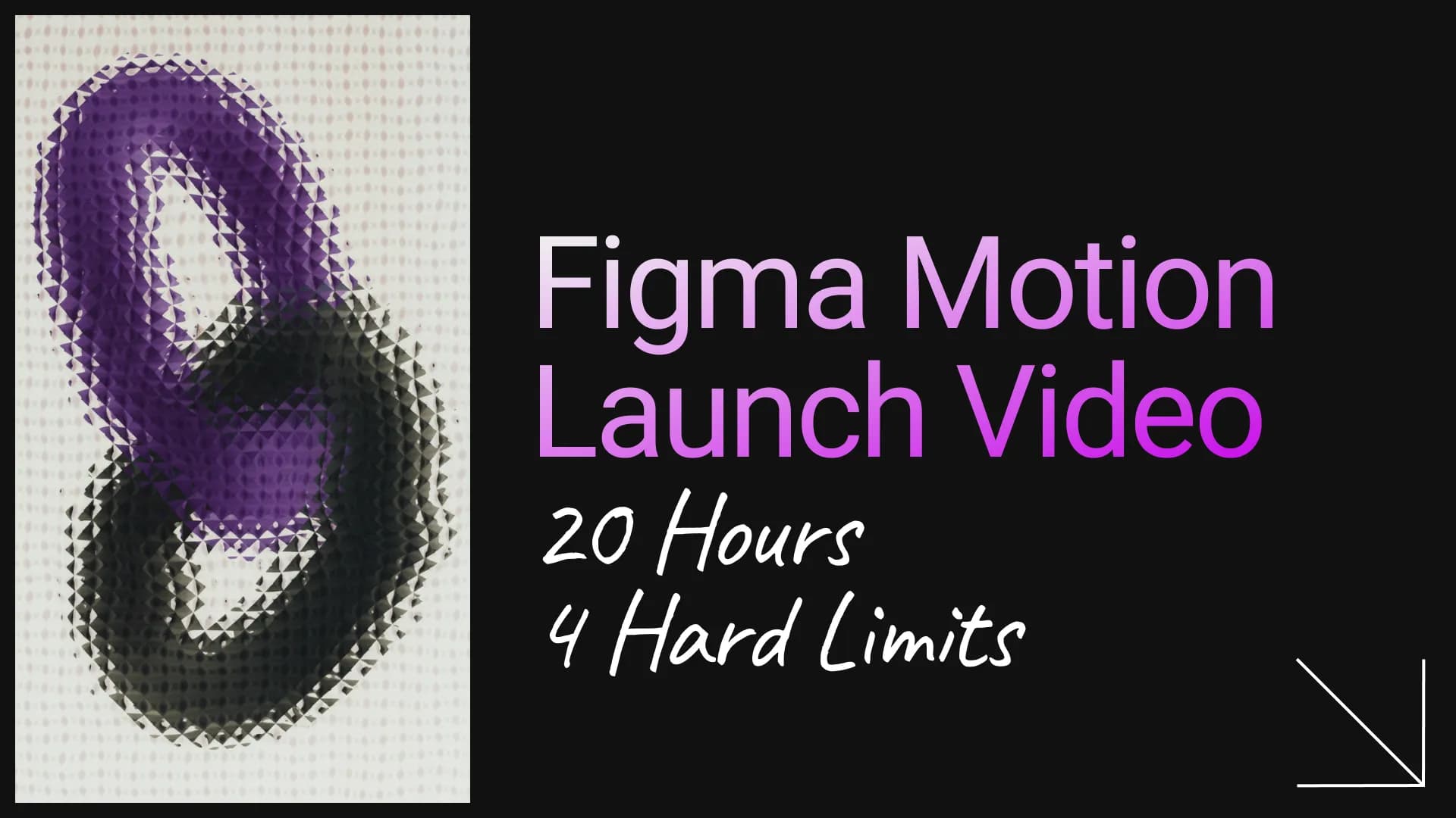 Figma Motion Launch Video: 20 Hours and 4 Hard Limits