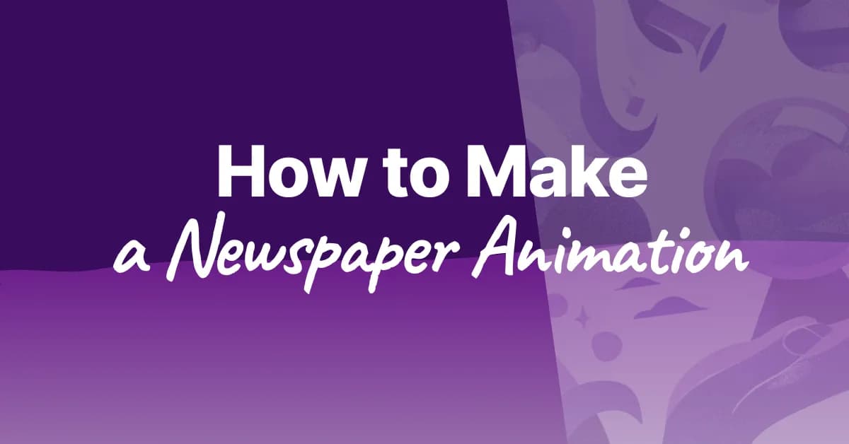 How to Make a Newspaper Animation Effect for Video (2026)