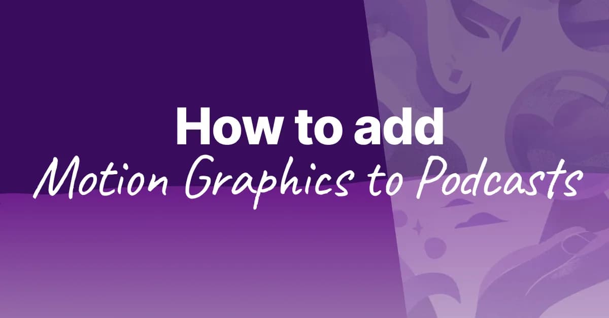 How to Add Motion Graphics to Your Podcast Interview Videos Without After Effects (2026)