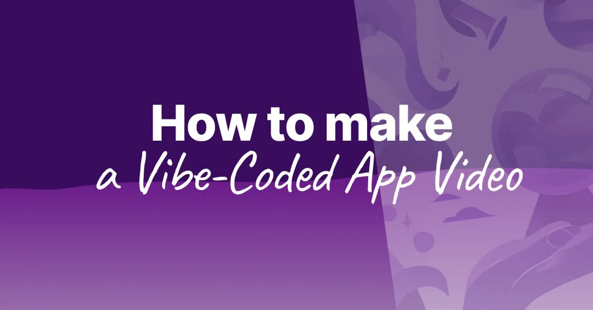 How to Make a Launch Video for Your Vibe-Coded App (Without Touching a Timeline)