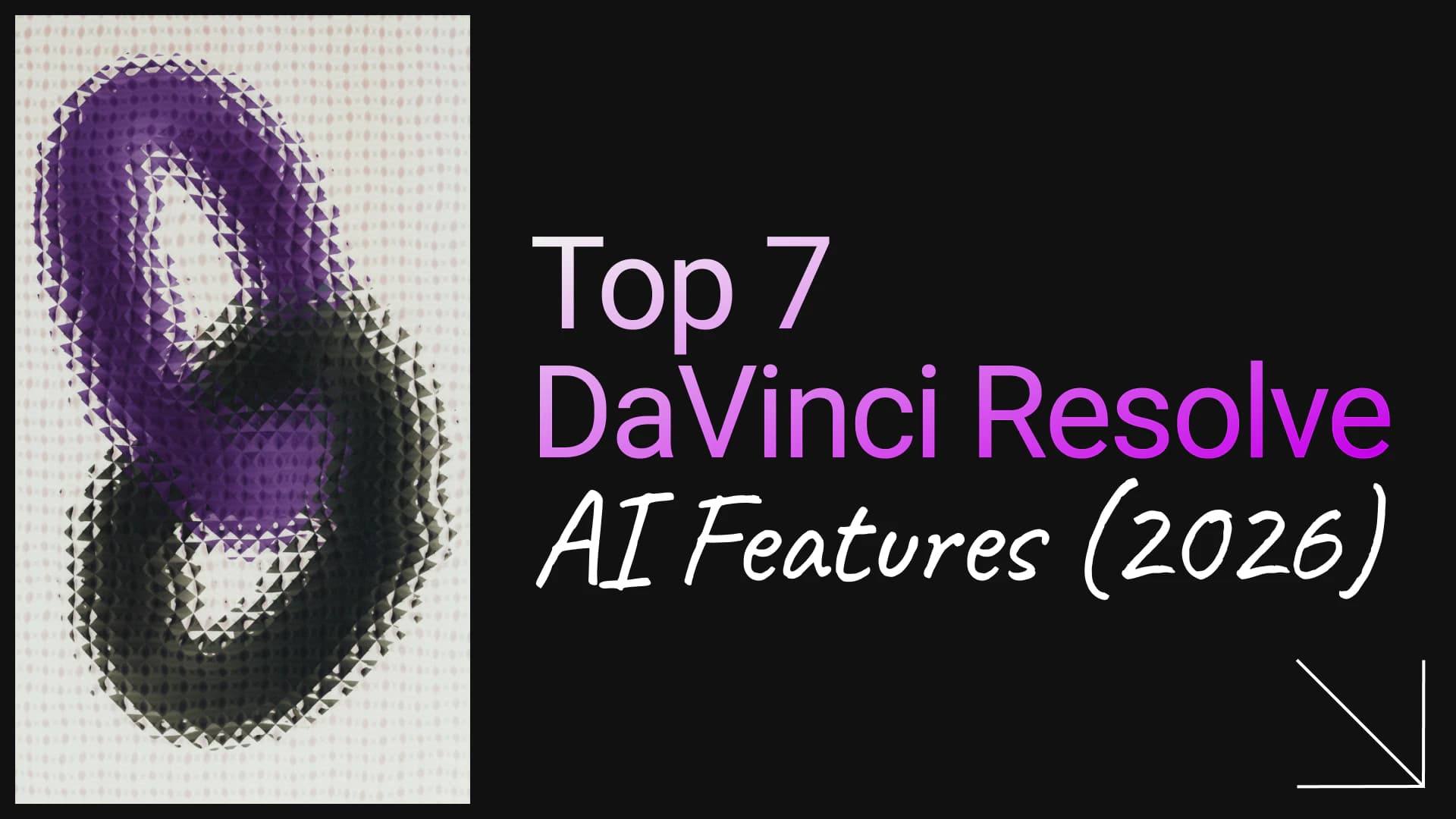 Top 7 DaVinci Resolve AI Features That Actually Save Time (2026)