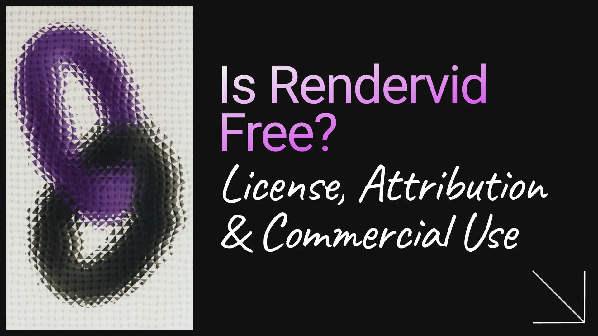 Is Rendervid Free? License, Attribution & Commercial Use (2026)
