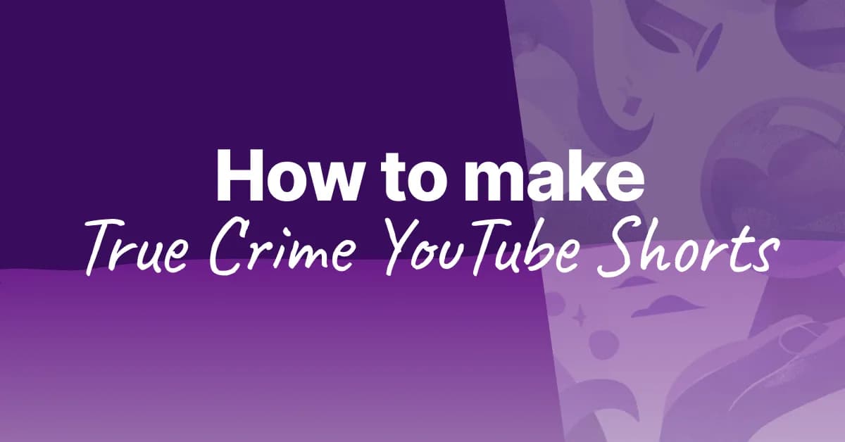 How to Make True Crime YouTube Shorts Without After Effects (2026)