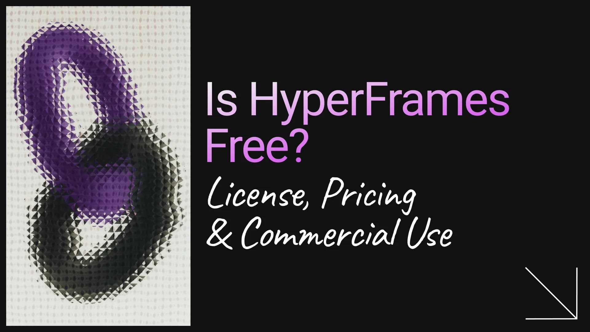 Is HyperFrames Free? License, Pricing & Commercial Use (2026)