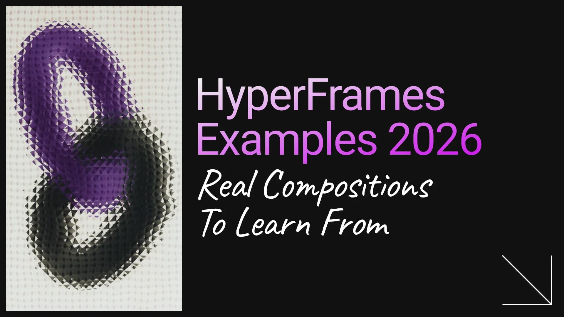 HyperFrames Examples (2026): Real Compositions You Can Learn From