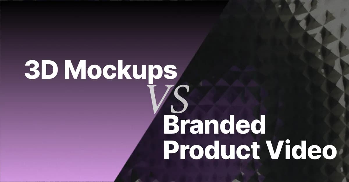 3D Mockups vs Branded Product Video: When a Device Shot Isn't Enough (2026)