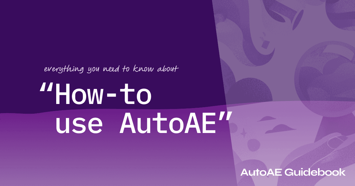 How to Use AutoAE Templates to Create Viral Animation Videos