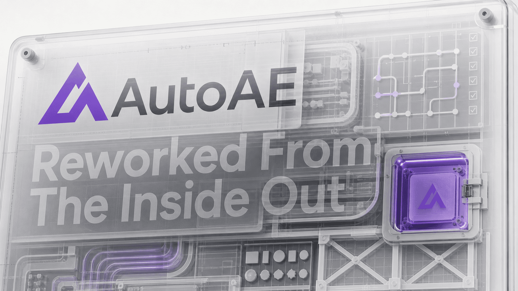 AutoAE, Reworked From The Inside Out